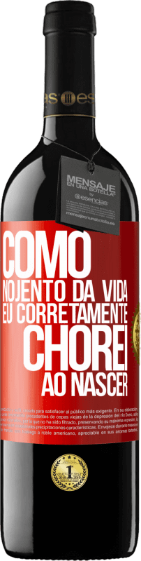 39,95 € | Vinho tinto Edição RED MBE Reserva Como nojento da vida, eu corretamente chorei ao nascer Etiqueta Vermelha. Etiqueta personalizável Reserva 12 Meses Colheita 2015 Tempranillo