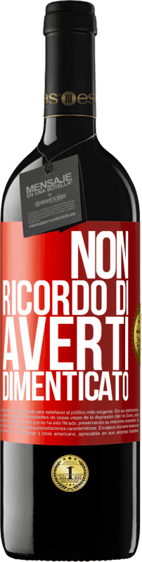 39,95 € | Vino rosso Edizione RED MBE Riserva Non ricordo di averti dimenticato Etichetta Rossa. Etichetta personalizzabile Riserva 12 Mesi Raccogliere 2014 Tempranillo