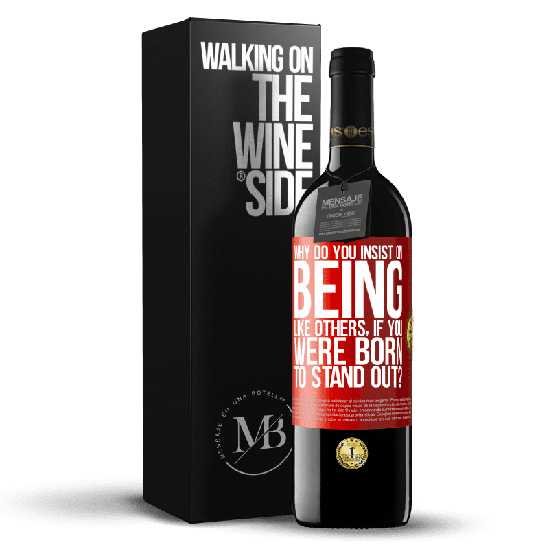 29,95 € Free Shipping | Red Wine RED Edition Crianza 6 Months why do you insist on being like others, if you were born to stand out? Red Label. Customizable label Aging in oak barrels 6 Months Harvest 2020 Tempranillo