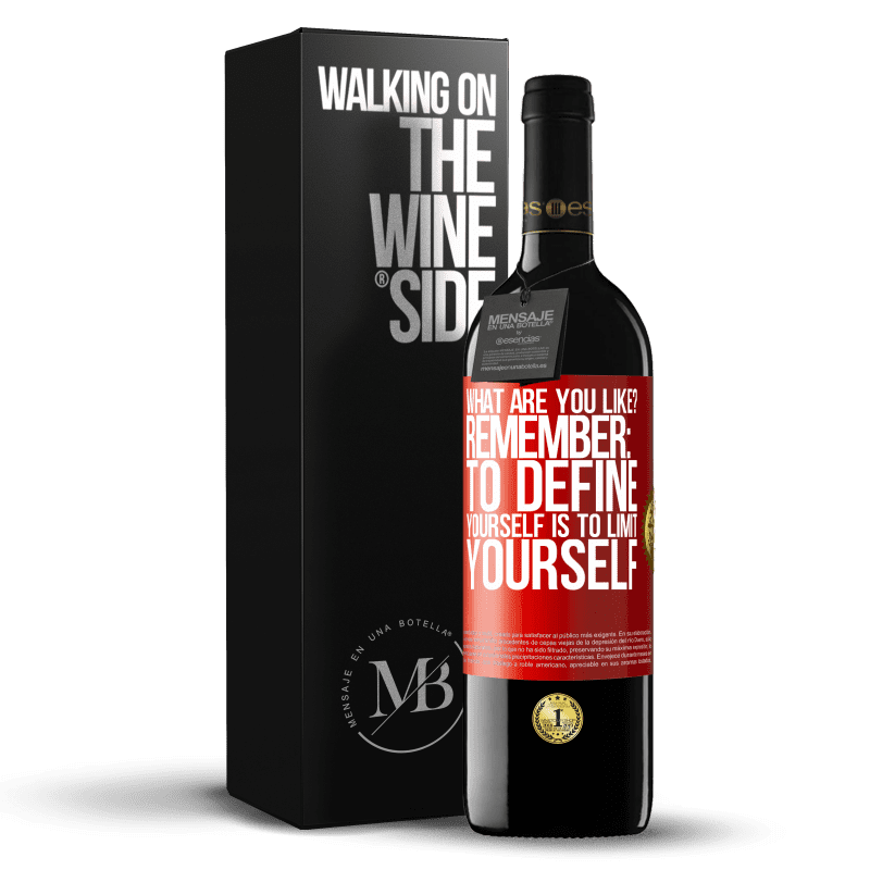 39,95 € Free Shipping | Red Wine RED Edition MBE Reserve what are you like? Remember: To define yourself is to limit yourself Red Label. Customizable label Reserve 12 Months Harvest 2014 Tempranillo