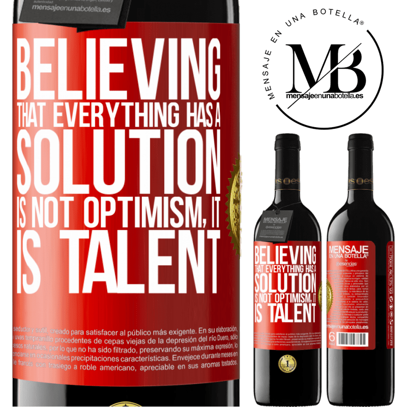 24,95 € Free Shipping | Red Wine RED Edition Crianza 6 Months Believing that everything has a solution is not optimism. Is slow Red Label. Customizable label Aging in oak barrels 6 Months Harvest 2019 Tempranillo