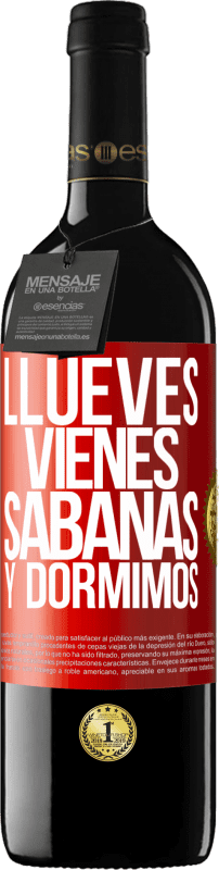 39,95 € | Vino rosso Edizione RED MBE Riserva Llueves, vienes, sábanas y dormimos Etichetta Rossa. Etichetta personalizzabile Riserva 12 Mesi Raccogliere 2015 Tempranillo