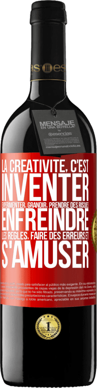 39,95 € | Vin rouge Édition RED MBE Réserve La créativité, c'est inventer, expérimenter, grandir, prendre des risques, enfreindre les règles, faire des erreurs et s'amuser Étiquette Rouge. Étiquette personnalisable Réserve 12 Mois Récolte 2015 Tempranillo