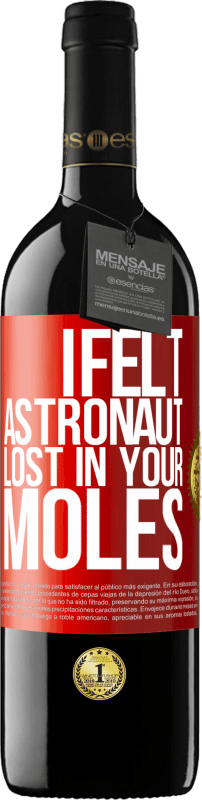 39,95 € | 赤ワイン REDエディション MBE 予約する あなたのほくろで失われた宇宙飛行士を感じた 赤いタグ. カスタマイズ可能なラベル 予約する 12 月 収穫 2014 Tempranillo