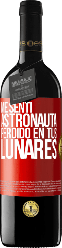 39,95 € | Vino Tinto Edición RED MBE Reserva Me sentí astronauta, perdido en tus lunares Etiqueta Roja. Etiqueta personalizable Reserva 12 Meses Cosecha 2016 Tempranillo
