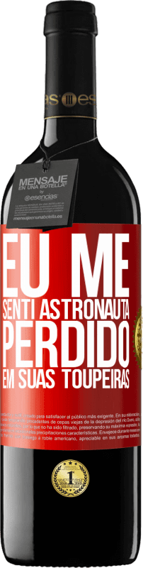 39,95 € | Vinho tinto Edição RED MBE Reserva Eu me senti astronauta, perdido em suas toupeiras Etiqueta Vermelha. Etiqueta personalizável Reserva 12 Meses Colheita 2015 Tempranillo