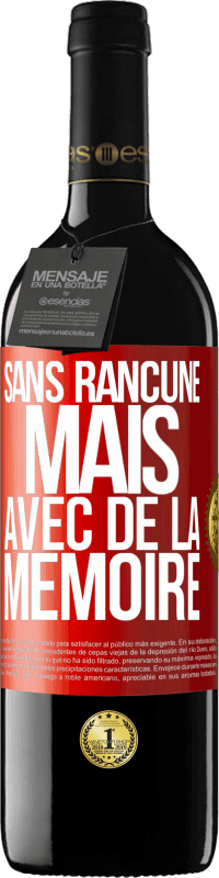 39,95 € | Vin rouge Édition RED MBE Réserve Sans rancune mais avec de la mémoire Étiquette Rouge. Étiquette personnalisable Réserve 12 Mois Récolte 2015 Tempranillo