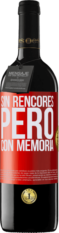 39,95 € Envío gratis | Vino Tinto Edición RED MBE Reserva Sin rencores, pero con memoria Etiqueta Roja. Etiqueta personalizable Reserva 12 Meses Cosecha 2015 Tempranillo