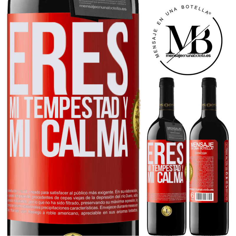 39,95 € Envío gratis | Vino Tinto Edición RED MBE Reserva Eres mi tempestad y mi calma Etiqueta Roja. Etiqueta personalizable Reserva 12 Meses Cosecha 2016 Tempranillo