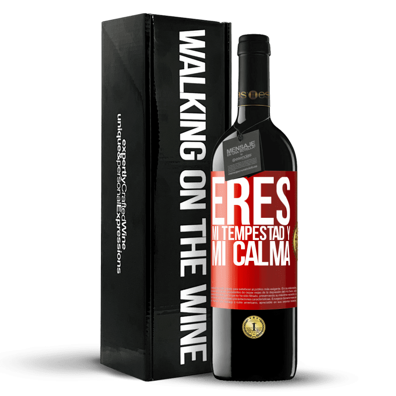 39,95 € Envío gratis | Vino Tinto Edición RED MBE Reserva Eres mi tempestad y mi calma Etiqueta Roja. Etiqueta personalizable Reserva 12 Meses Cosecha 2015 Tempranillo