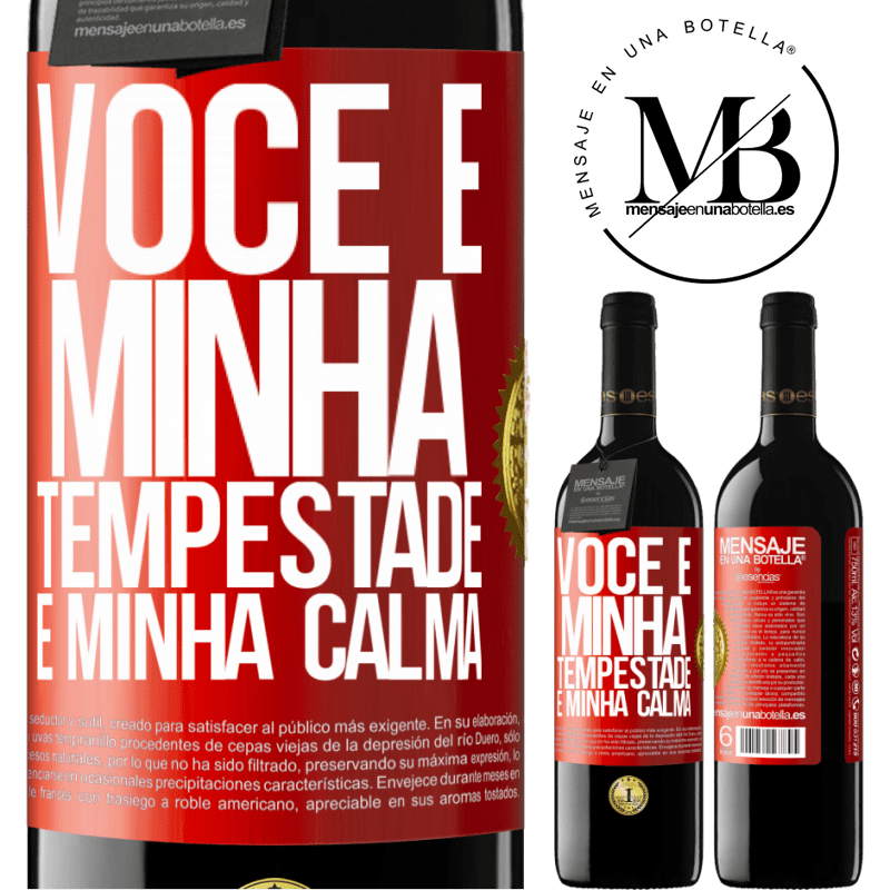 39,95 € Envio grátis | Vinho tinto Edição RED MBE Reserva Você é minha tempestade e minha calma Etiqueta Vermelha. Etiqueta personalizável Reserva 12 Meses Colheita 2016 Tempranillo