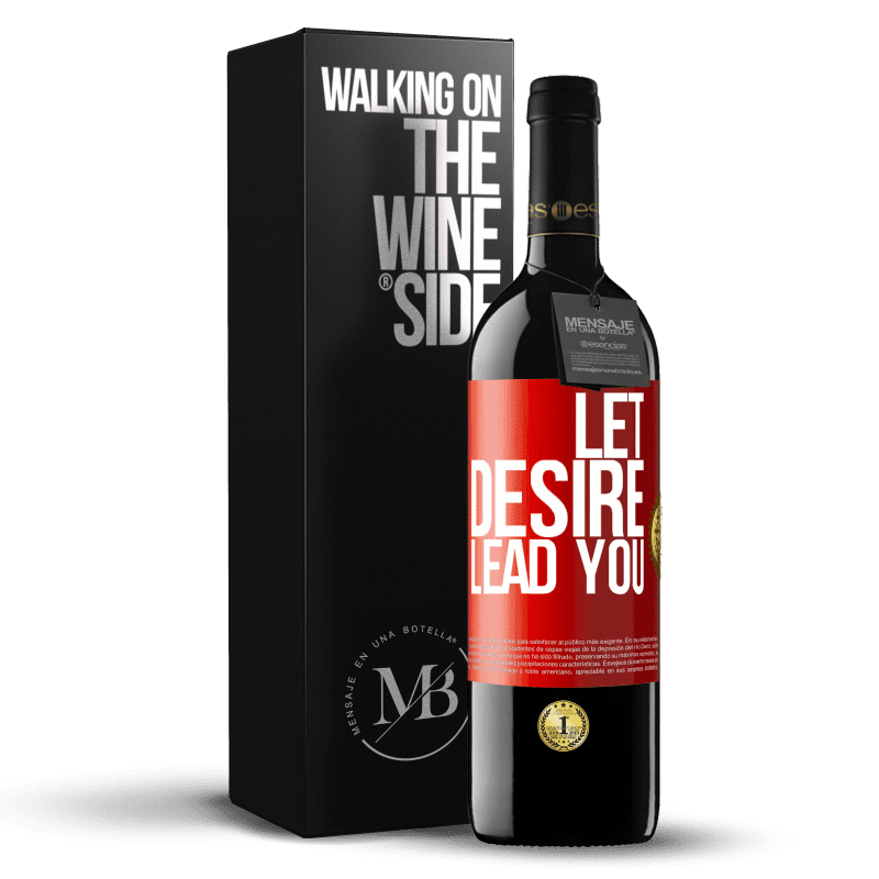 39,95 € Free Shipping | Red Wine RED Edition MBE Reserve Let desire lead you Red Label. Customizable label Reserve 12 Months Harvest 2014 Tempranillo