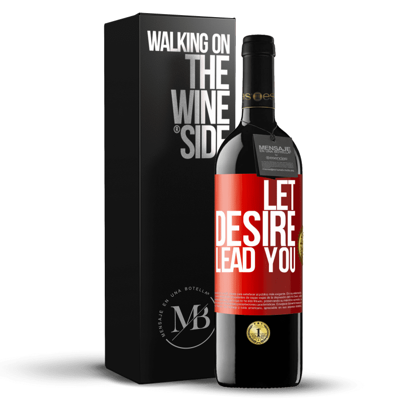 39,95 € Free Shipping | Red Wine RED Edition MBE Reserve Let desire lead you Red Label. Customizable label Reserve 12 Months Harvest 2015 Tempranillo