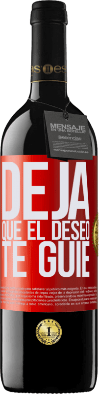 39,95 € | Vino Tinto Edición RED MBE Reserva Deja que el deseo te guíe Etiqueta Roja. Etiqueta personalizable Reserva 12 Meses Cosecha 2014 Tempranillo
