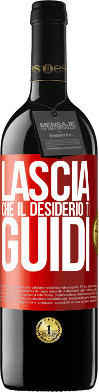 39,95 € | Vino rosso Edizione RED MBE Riserva Lascia che il desiderio ti guidi Etichetta Rossa. Etichetta personalizzabile Riserva 12 Mesi Raccogliere 2014 Tempranillo
