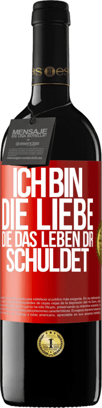 39,95 € Kostenloser Versand | Rotwein RED Ausgabe MBE Reserve Ich bin die Liebe, die das Leben dir schuldet Rote Markierung. Anpassbares Etikett Reserve 12 Monate Ernte 2015 Tempranillo