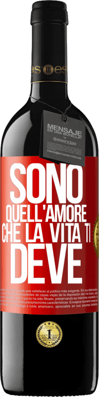 39,95 € | Vino rosso Edizione RED MBE Riserva Sono quell'amore che la vita ti deve Etichetta Rossa. Etichetta personalizzabile Riserva 12 Mesi Raccogliere 2015 Tempranillo