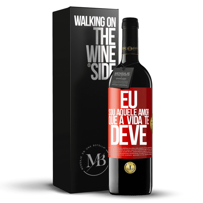 39,95 € Envio grátis | Vinho tinto Edição RED MBE Reserva Eu sou aquele amor que a vida te deve Etiqueta Vermelha. Etiqueta personalizável Reserva 12 Meses Colheita 2015 Tempranillo