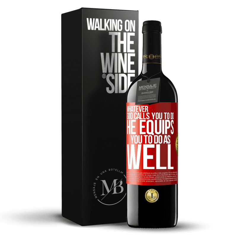 24,95 € Free Shipping | Red Wine RED Edition Crianza 6 Months Whatever God calls you to do, He equips you to do as well Red Label. Customizable label Aging in oak barrels 6 Months Harvest 2019 Tempranillo