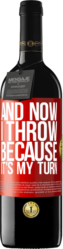 «And now I throw because it's my turn» RED Edition MBE Reserve