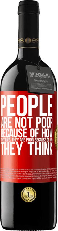 «Люди не бедны из-за того, как они живут. Он беден из-за того, как он думает» Издание RED MBE Бронировать