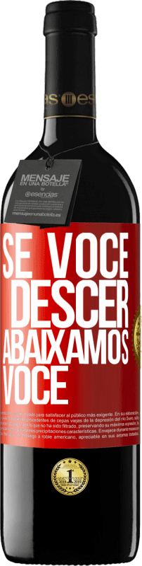 39,95 € | Vinho tinto Edição RED MBE Reserva Se você descer, abaixamos você Etiqueta Vermelha. Etiqueta personalizável Reserva 12 Meses Colheita 2016 Tempranillo