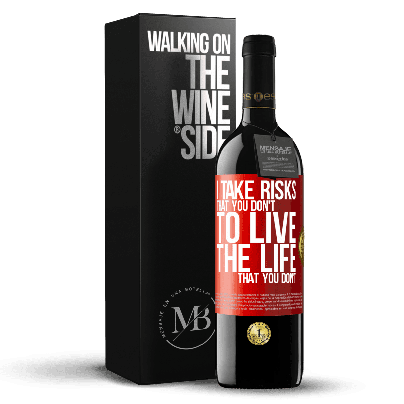 29,95 € Free Shipping | Red Wine RED Edition Crianza 6 Months I take risks that you don't, to live the life that you don't Red Label. Customizable label Aging in oak barrels 6 Months Harvest 2019 Tempranillo