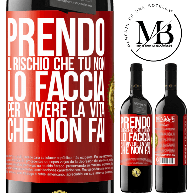 39,95 € Spedizione Gratuita | Vino rosso Edizione RED MBE Riserva Prendo il rischio che tu non lo faccia, per vivere la vita che non fai Etichetta Rossa. Etichetta personalizzabile Riserva 12 Mesi Raccogliere 2014 Tempranillo