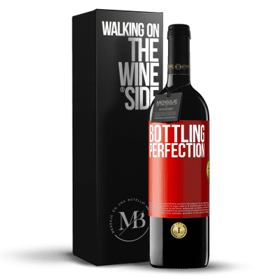 «Bottling perfection» Edizione RED MBE Riserva