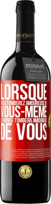 39,95 € Envoi gratuit | Vin rouge Édition RED MBE Réserve Lorsque vous tomberez amoureuse de vous-même le monde tombera amoureux de vous Étiquette Rouge. Étiquette personnalisable Réserve 12 Mois Récolte 2015 Tempranillo