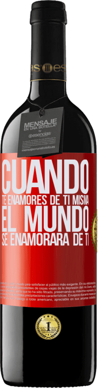 «Cuando te enamores de ti misma, el mundo se enamorará de ti» Edición RED MBE Reserva