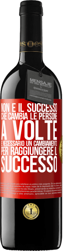 39,95 € | Vino rosso Edizione RED MBE Riserva Non è il successo che cambia le persone. A volte è necessario un cambiamento per raggiungere il successo Etichetta Rossa. Etichetta personalizzabile Riserva 12 Mesi Raccogliere 2015 Tempranillo