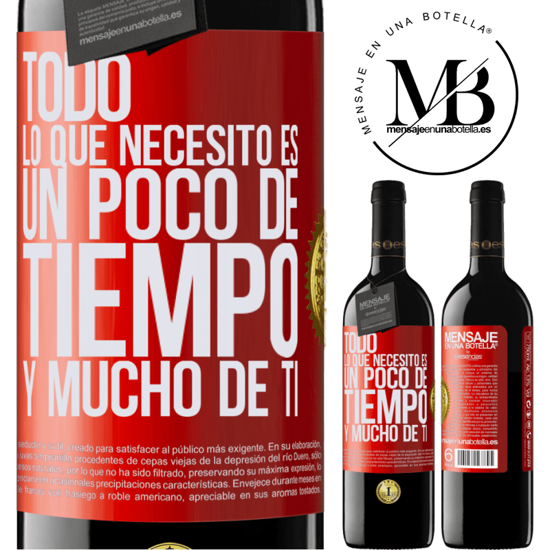 39,95 € Envío gratis | Vino Tinto Edición RED MBE Reserva Todo lo que necesito es un poco de tiempo y mucho de ti Etiqueta Roja. Etiqueta personalizable Reserva 12 Meses Cosecha 2014 Tempranillo