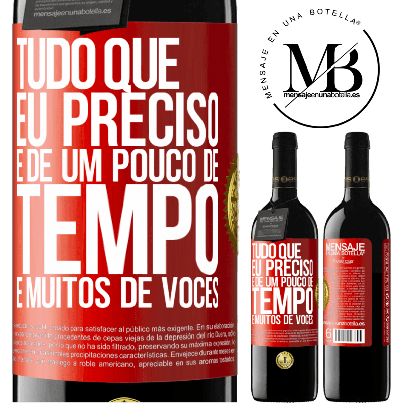 39,95 € Envio grátis | Vinho tinto Edição RED MBE Reserva Tudo que eu preciso é de um pouco de tempo e muitos de vocês Etiqueta Vermelha. Etiqueta personalizável Reserva 12 Meses Colheita 2014 Tempranillo