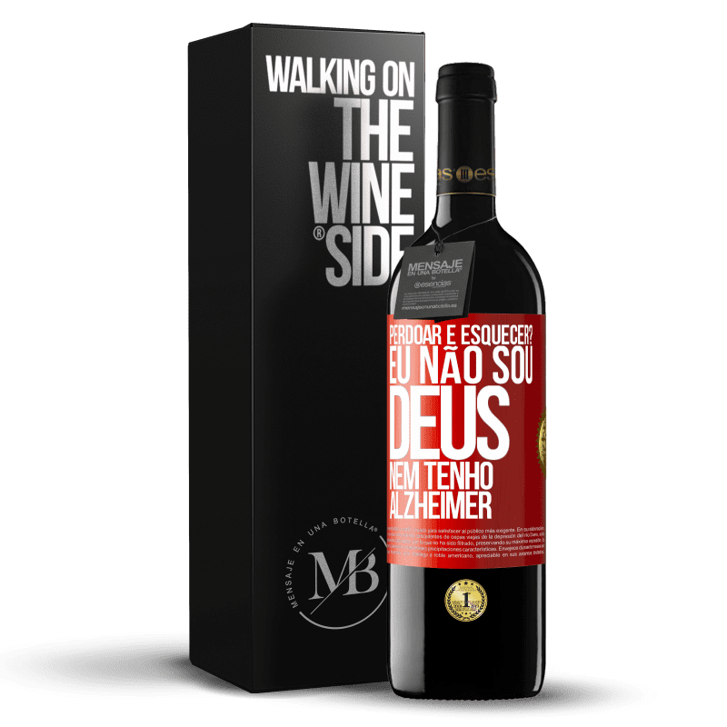 39,95 € Envio grátis | Vinho tinto Edição RED MBE Reserva perdoar e esquecer? Eu não sou Deus, nem tenho Alzheimer Etiqueta Vermelha. Etiqueta personalizável Reserva 12 Meses Colheita 2015 Tempranillo