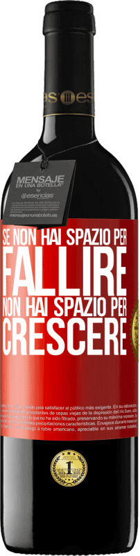 Spedizione Gratuita | Vino rosso Edizione RED MBE Riserva Se non hai spazio per fallire, non hai spazio per crescere Etichetta Rossa. Etichetta personalizzabile Riserva 12 Mesi Raccogliere 2014 Tempranillo