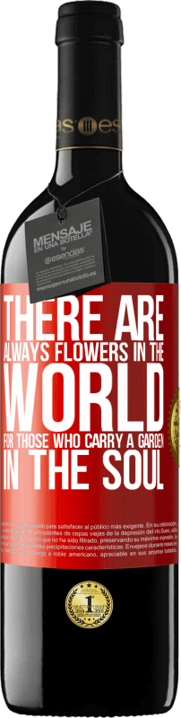 39,95 € Бесплатная доставка | Красное вино Издание RED MBE Бронировать В мире всегда есть цветы для тех, кто носит сад в душе Красная метка. Настраиваемая этикетка Бронировать 12 Месяцы Урожай 2014 Tempranillo