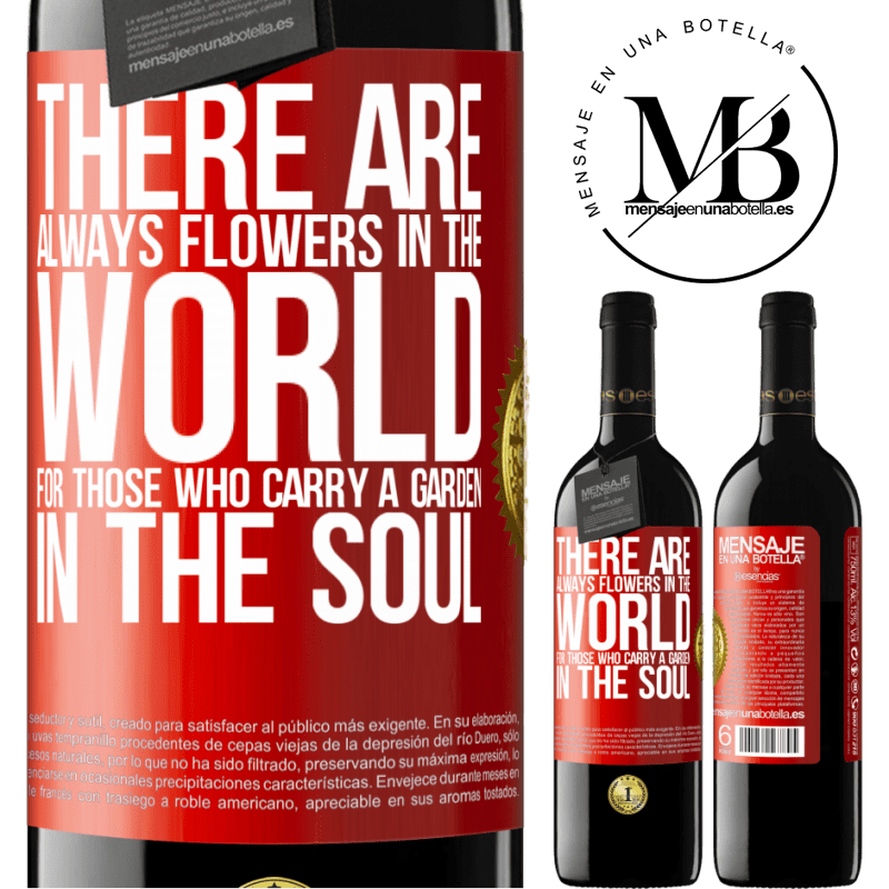 24,95 € Free Shipping | Red Wine RED Edition Crianza 6 Months There are always flowers in the world for those who carry a garden in the soul Red Label. Customizable label Aging in oak barrels 6 Months Harvest 2019 Tempranillo