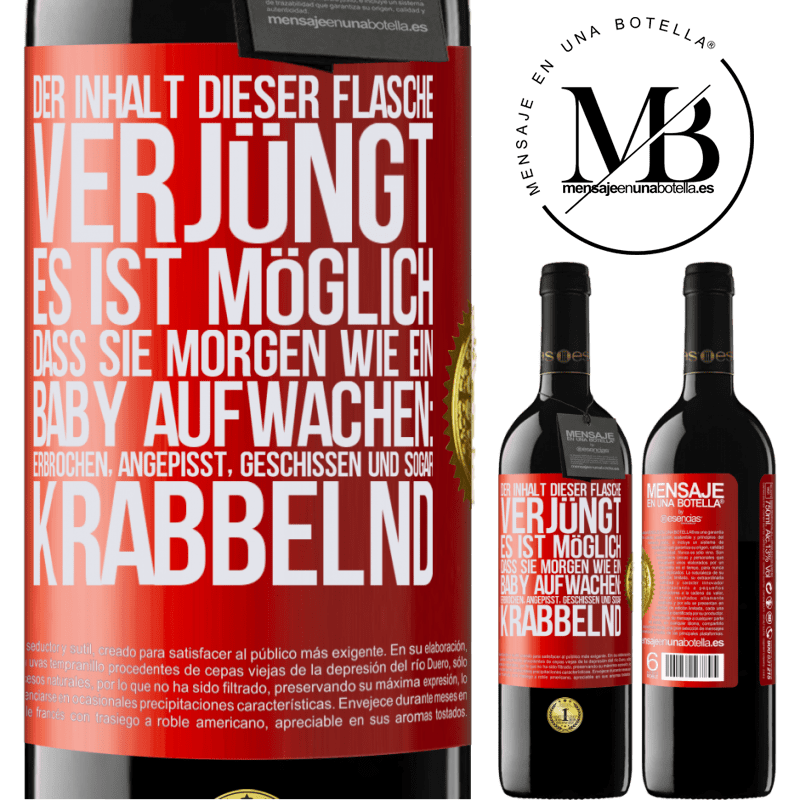 39,95 € Kostenloser Versand | Rotwein RED Ausgabe MBE Reserve Der Inhalt dieser Flasche verjüngt: Es ist möglich, dass du morgen wie ein Baby aufwachst: Erbrochen, angepisst, geschissen und Rote Markierung. Anpassbares Etikett Reserve 12 Monate Ernte 2015 Tempranillo
