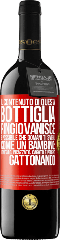 Spedizione Gratuita | Vino rosso Edizione RED MBE Riserva Il contenuto di questa bottiglia ringiovanisce. È possibile che domani ti svegli come un bambino: vomitato, incazzato, Etichetta Rossa. Etichetta personalizzabile Riserva 12 Mesi Raccogliere 2014 Tempranillo