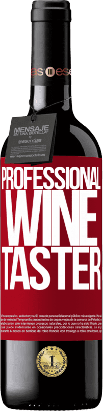 39,95 € | Vin rouge Édition RED MBE Réserve Professional wine taster Étiquette Rouge. Étiquette personnalisable Réserve 12 Mois Récolte 2014 Tempranillo