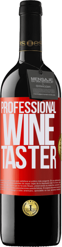 39,95 € Kostenloser Versand | Rotwein RED Ausgabe MBE Reserve Professional wine taster Rote Markierung. Anpassbares Etikett Reserve 12 Monate Ernte 2015 Tempranillo