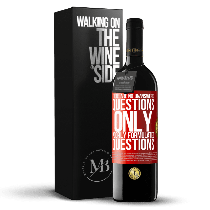 24,95 € Free Shipping | Red Wine RED Edition Crianza 6 Months There are no unanswered questions, only poorly formulated questions Red Label. Customizable label Aging in oak barrels 6 Months Harvest 2019 Tempranillo