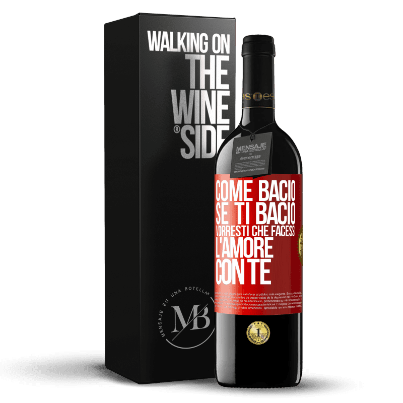 39,95 € Spedizione Gratuita | Vino rosso Edizione RED MBE Riserva come bacio Se ti bacio, vorresti che facessi l'amore con te Etichetta Rossa. Etichetta personalizzabile Riserva 12 Mesi Raccogliere 2015 Tempranillo