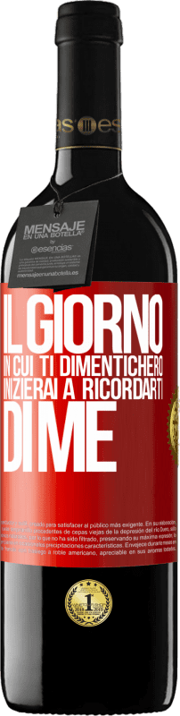 Spedizione Gratuita | Vino rosso Edizione RED MBE Riserva Il giorno in cui ti dimenticherò, inizierai a ricordarti di me Etichetta Rossa. Etichetta personalizzabile Riserva 12 Mesi Raccogliere 2014 Tempranillo