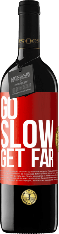 39,95 € Free Shipping | Red Wine RED Edition MBE Reserve Go slow. Get far Red Label. Customizable label Reserve 12 Months Harvest 2014 Tempranillo