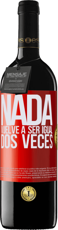 Envío gratis | Vino Tinto Edición RED MBE Reserva Nada vuelve a ser igual dos veces Etiqueta Roja. Etiqueta personalizable Reserva 12 Meses Cosecha 2014 Tempranillo