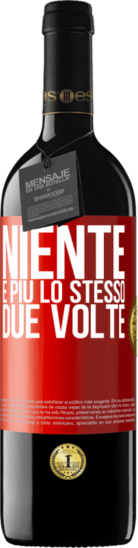 Spedizione Gratuita | Vino rosso Edizione RED MBE Riserva Niente è più lo stesso due volte Etichetta Rossa. Etichetta personalizzabile Riserva 12 Mesi Raccogliere 2014 Tempranillo