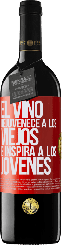 39,95 € | Vino Tinto Edición RED MBE Reserva El vino rejuvenece a los viejos e inspira a los jóvenes Etiqueta Roja. Etiqueta personalizable Reserva 12 Meses Cosecha 2014 Tempranillo