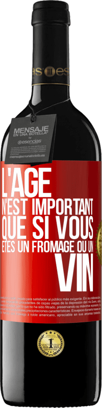 39,95 € Envoi gratuit | Vin rouge Édition RED MBE Réserve L'âge n'est important que si vous êtes un fromage ou un vin Étiquette Rouge. Étiquette personnalisable Réserve 12 Mois Récolte 2016 Tempranillo